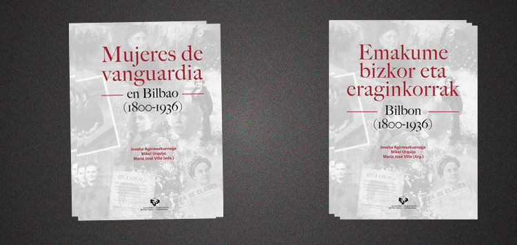 "Mujeres de vanguardia en Bilbao, 1800-1936"