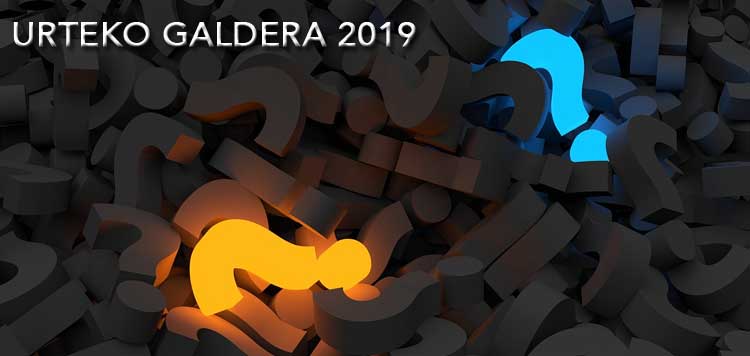 A la recherche de la question : 'Urteko Galdera' 2019