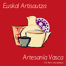 Euskal Artisautza / Artesanía Vasca