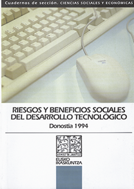 Sociedad, ciencia y tecnología: riesgos y beneficios sociales del desarrollo tecnológico