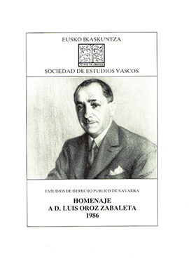 Homenaje a D. Luis Oroz Zabaleta: estudios de derecho público de Navarra
