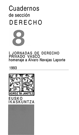 I. Jornadas de Derecho Privado Vasco: homenaje a Álvaro Navajas Laporte