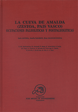 La cueva de Amalda (Zestoa, País Vasco): ocupaciones paleolíticas y postpaleolíticas