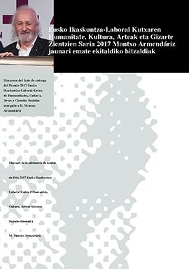 Eusko Ikaskuntza-Laboral Kutxaren Humanitate, Kultura, Arteak eta Gizarte Zientzien Saria 2017 Montxo Armendáriz jaunari emate ekitaldiko hitzaldiak