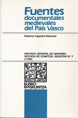 Archivo General de Navarra. Sección de Comptos. Registro Nº 7 (1300)
