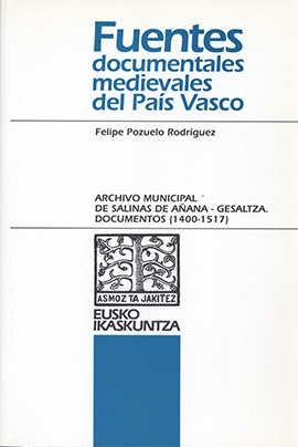 Archivo Municipal de Salinas de Añana - Gesaltza. Documentos (1400-1517)