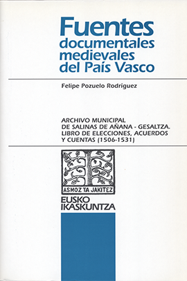 Archivo Municipal de Salinas de Añana - Gesaltza. Libro de Elecciones, Acuerdos y Cuentas (1506-1531)