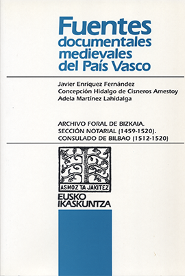 Archivo Foral de Bizkaia. Sección Notarial (1459-1520). Consulado de Bilbao (1512-1520)