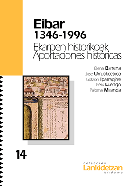 Eibar 1346-1996. Ekarpen historikoak. Aportaciones históricas