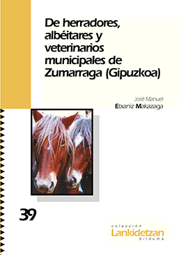 De herradores, albéitares y veterinarios municipales de Zumarraga (Gipuzkoa)