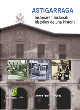 Astigarraga, historias de una historia