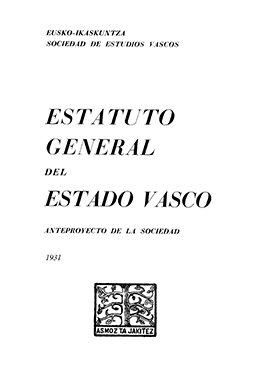 Estatuto General del Estado Vasco: Anteproyecto de la Sociedad