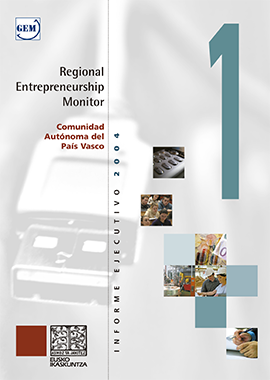 Regional Entrepreurship Monitor, REM. Comunidad Autónoma del País Vasco. Informe Ejecutivo 2004