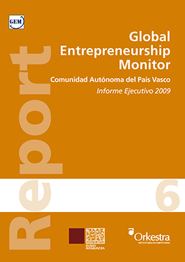Global Entrepreneurship Monitor. Comunidad Autónoma del País Vasco. Informe Ejecutivo 2009