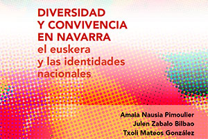 Diversidad y convivencia en Navarra: el euskera y las identidades nacionales