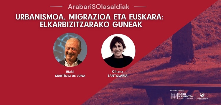 BET Araba: Urbanismoa, migrazioa eta euskara