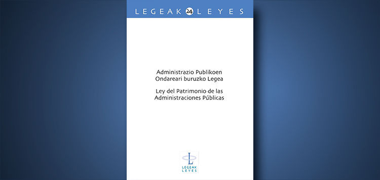 Jasone Urkola: Ley de Patrimonio de las Administraciones Públicas