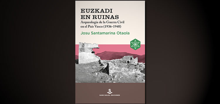 Arqueología de la Guerra Civil en el País Vasco