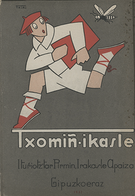 Txomiñ-ikasle: eusko umiei irakurtzen erakusteko lenengo idaztia. Gipuzkoeraz