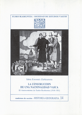 La construcción de una nacionalidad vasca: el autonomismo de Eusko Ikaskuntza (1918-1931)
