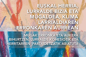 EUSKAL HERRIA, LURRALDE BIZIA ETA MUGALDEA, KLIMA LARRIALDIAREN ERRONKAREN AURREAN