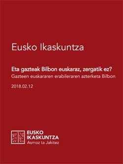 Eta gazteak Bilbon euskaraz, zergatik ez?