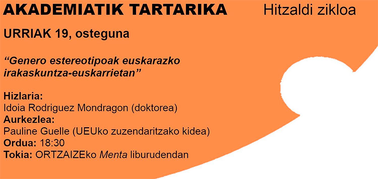 "Genero estereotipoak euskarazko irakaskuntza-euskarrietan" hitzaldia