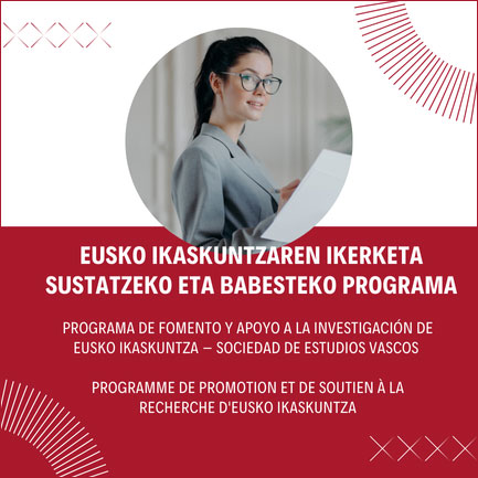 1ª convocatoria. Programa de fomento y apoyo a la investigación de Eusko Ikaskuntza - Sociedad de Estudios Vascos